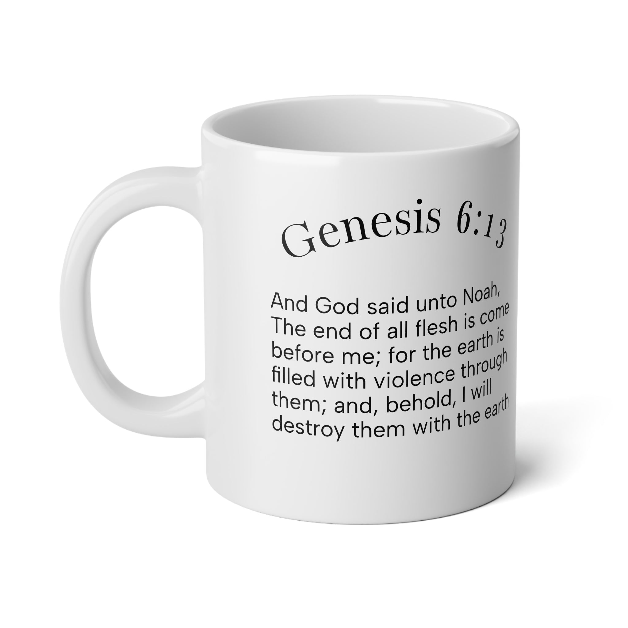 Bible Verse Jumbo Mug — Genesis 6:13 Noah Flood Scripture Coffee Cup (20oz)